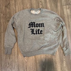 Good American mom life sweatshirt